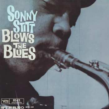 LP Sonny Stitt: Blows The Blues