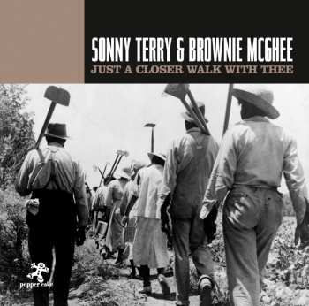 CD Sonny Terry & Brownie McGhee: Just A Closer Walk With Thee