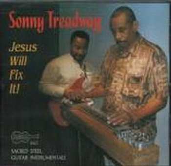 Album Sonny Treadway: Jesus Will Fix It