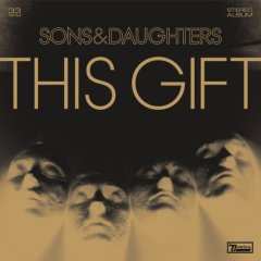 LP Sons And Daughters: This Gift