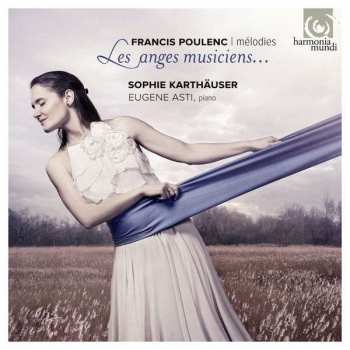Album Francis Poulenc: Les Anges Musiciens