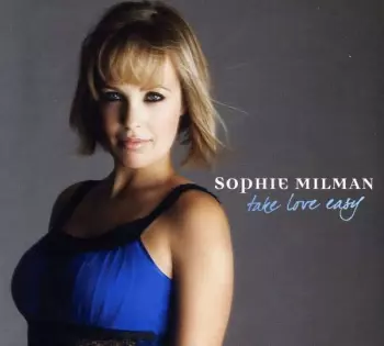 Sophie Milman: Take Love Easy