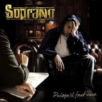 Album Soprano: Puisqu'Il Faut Vivre