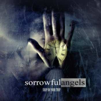 CD Sorrowful Angels: Ship In Your Trip