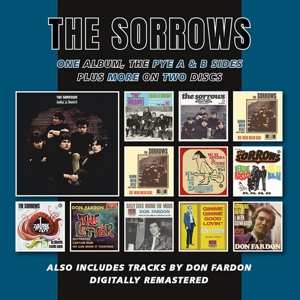 2CD The Sorrows: One Album, The Pye A & B Sides Plus More On Two Discs
