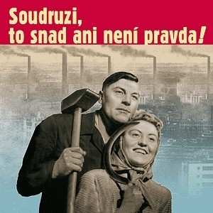 Album Various: Soudruzi, to snad ani není pravda