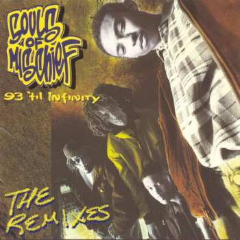 Album Souls Of Mischief: 93 'Til Infinity (The Remixes)