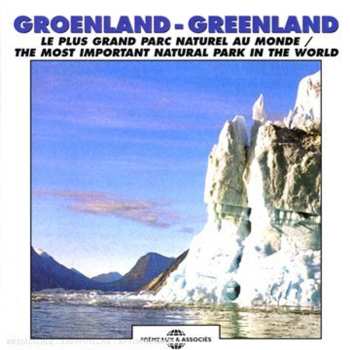 Album Sounds Of Nature: Greenland: Most Important Natural Park In The