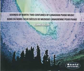 Album Sounds Of North: Two Centuries Of Canadian / Var: Sounds Of North: Two Centuries Of Canadian