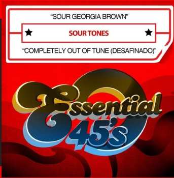 Album Sour Tones: Sour Georgia Brown / Completely Out Of Tune (Desafinado)