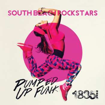 Album South Beach Rockstars: Pumped Up Funk