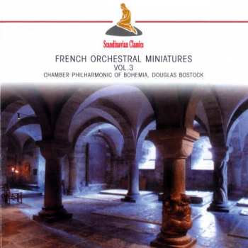 Album South Bohemian Chamber Philharmonic: French Orchestral Miniatures 1850-1950 Vol. III