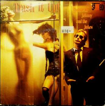Album Southside Johnny & The Asbury Jukes: Trash It Up