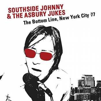 2CD Southside Johnny & The Asbury Jukes: Live At The Bottom Line, New York City '77