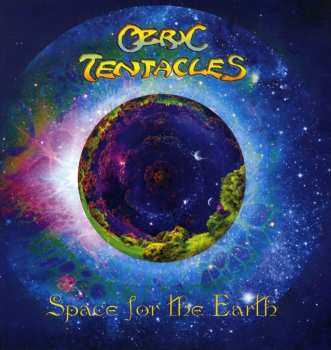 LP Ozric Tentacles: Space For The Earth