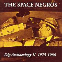 Album Space Negroes: Dig Archeology 2