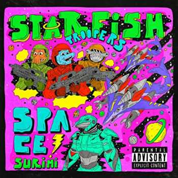 LP Space Surimi: Starfish Troopers