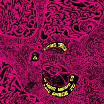 Taking Drugs To Make Music To Take Drugs To
