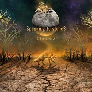 CD Speaking To Stones: (In)Human Error