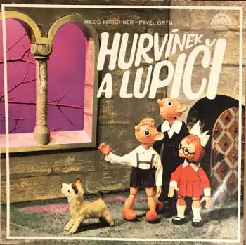 LP Spejbl & Hurvínek: Hurvínek A Lupiči