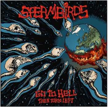 CD Spermbirds: Go To Hell Then Turn Left