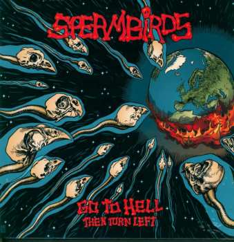 CD Spermbirds: Go To Hell Then Turn Left