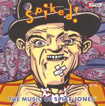 Album Spike Jones: Spiked! - The Music Of Spike Jones