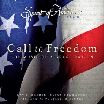 Album Spirit of America Band: Call To Freedom: The Music Of A Great Nation
