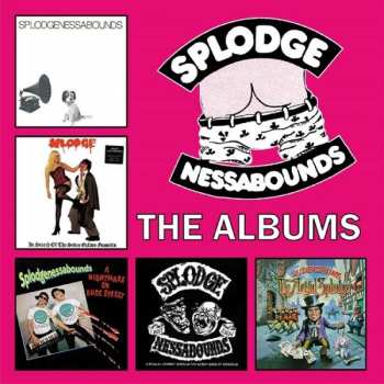 Album Splodgenessabounds: The Albums