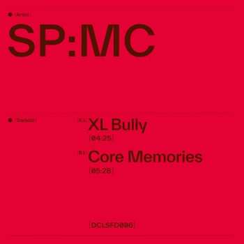 LP SP:MC: Xl Bully / Core Memories