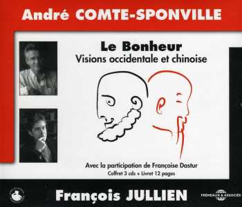 Album Sponville,andre Comte / Jullien,francois: Le Bonheur: Vision Occidentale Et Chinoise