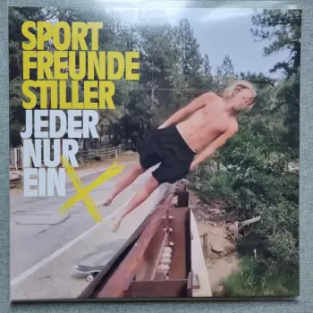 Sportfreunde Stiller: Jeder Nur Ein X