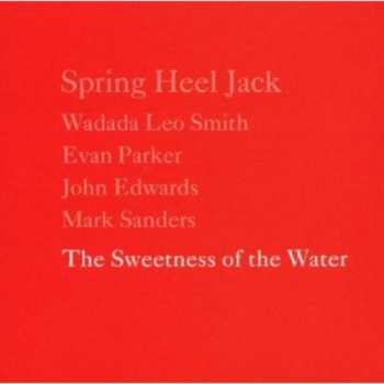Album Spring Heel Jack: The Sweetness Of The Water
