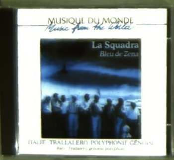 Album Squadra, Compagnia Del Trallalero: Italy:trallalero, Genoese Polyphony