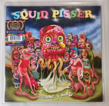 Squid Pisser: Dreams Of Puke