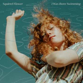 CD Squirrel Flower: I Was Born Swimming