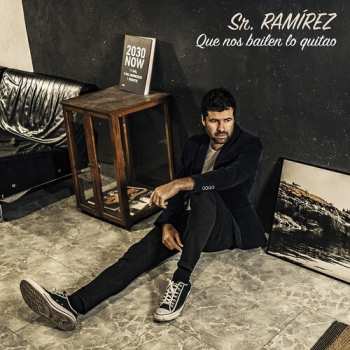 CD Sr. Ramirez: Que Nos Bailen Lo Quitado