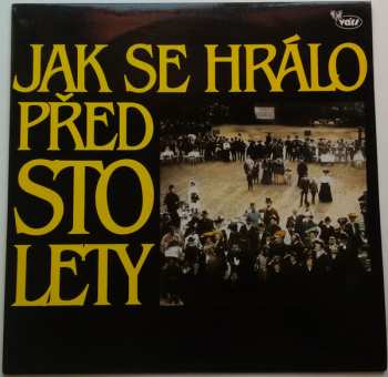 Album Šraml Pavla Pěnkavy: Jak Se Hrálo Před Sto Lety
