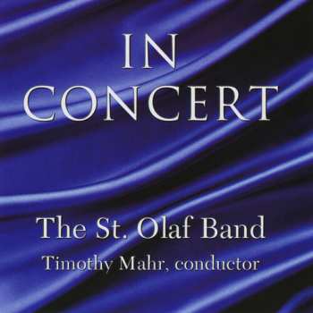 Album St Olaf Band / Mahr: In Concert