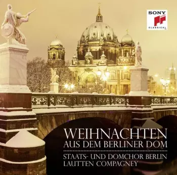 Lautten Compagney: Weihnachten Aus Dem Berliner Dom