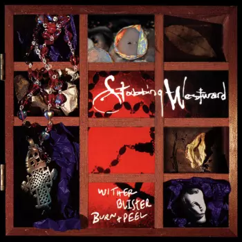 Stabbing Westward: Wither Blister Burn + Peel