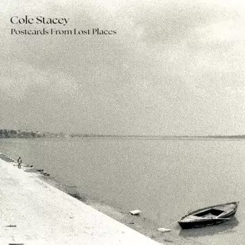 Stacey Cole: Postcards From Lost Places