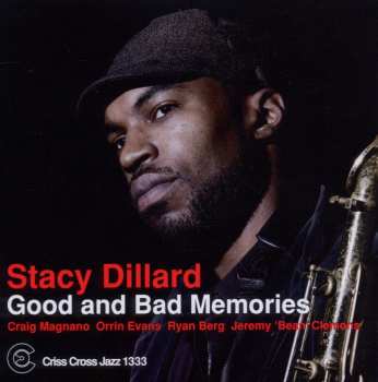 Album Stacy Dillard: Good And Bad Memories
