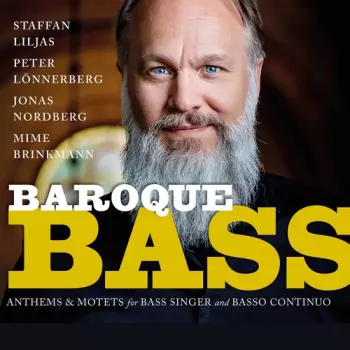 Baroque Bass - Anthems & Motets For Bass Singer And Basso Continuo