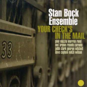 Album Stan Bock Ensemble: Your Check's In The Mail
