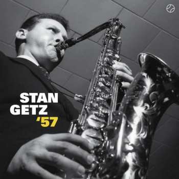 Album Stan Getz: Stan Getz '57