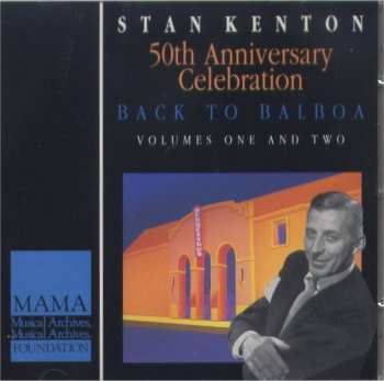 5CD/Dobozkészlet Stan Kenton: 50th Anniversary Celebration - Back To Balboa