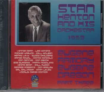 CD Stan Kenton And His Orchestra: 1953 - Eugene Armory Eugene Oregon -  Part Three
