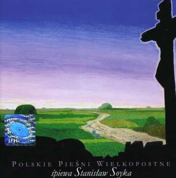 Album Stanisław Sojka: Polskie Pieśni Wielkopostne