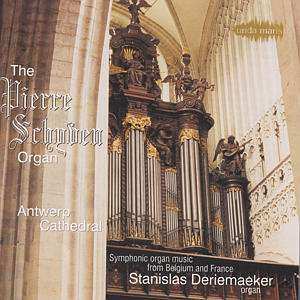 Album Stanislas Deriemaeker: Symphonic Organ Music From Belgium And France